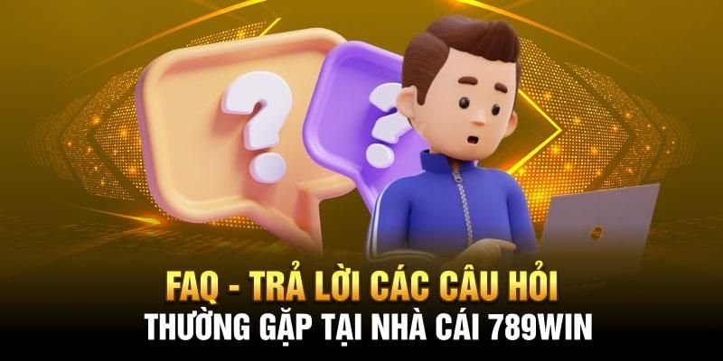 789WIN giải đáp các thắc mắc phổ biến từ hội viên