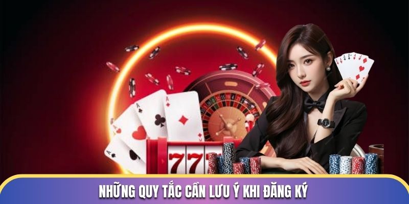 Những quy tắc cần lưu ý khi đăng ký