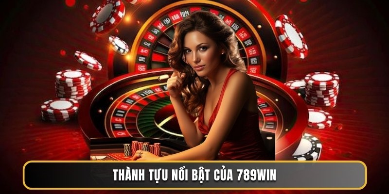 Thành tựu nổi bật của 789WIN